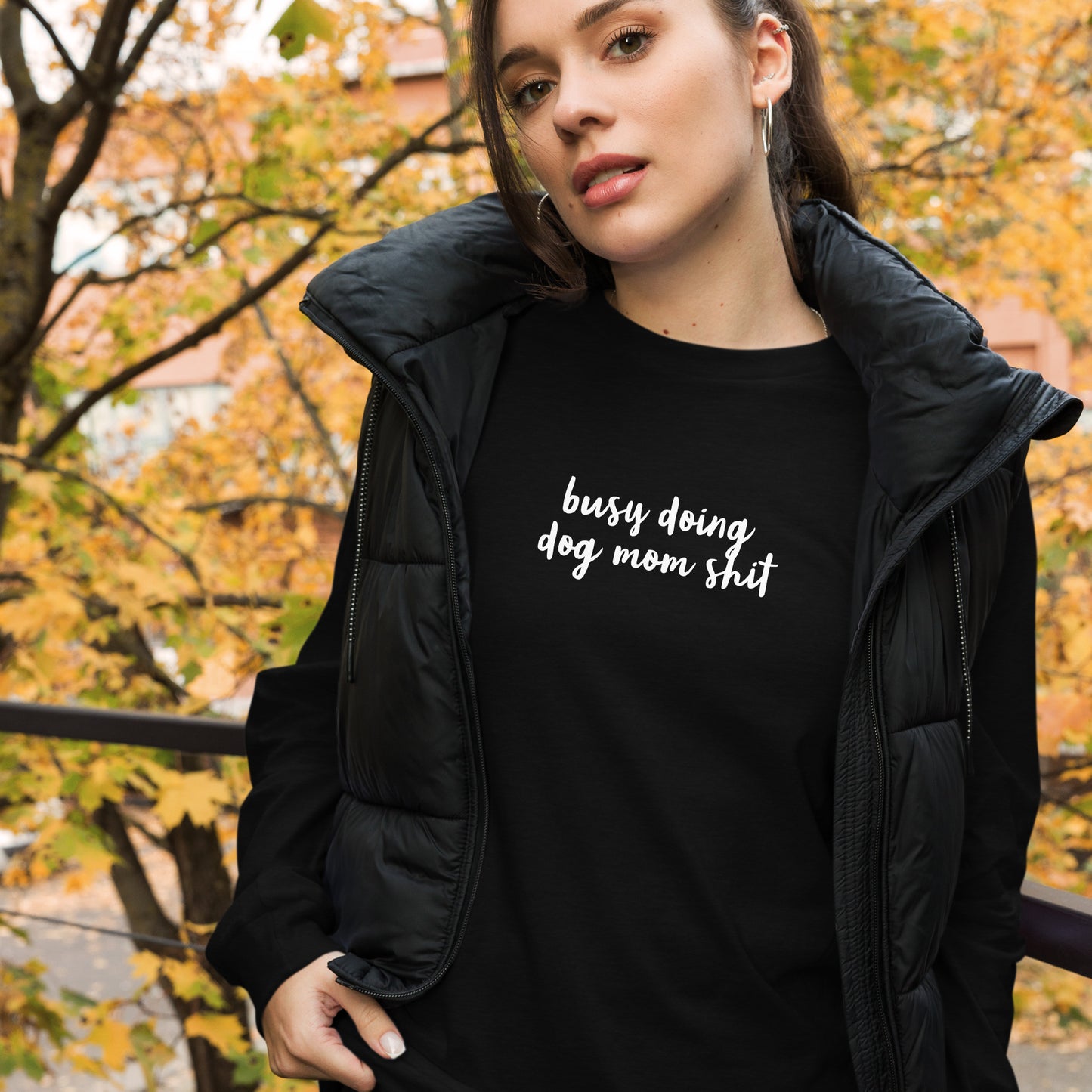 Dog Mom Sh*t- Unisex Long Sleeve Tee