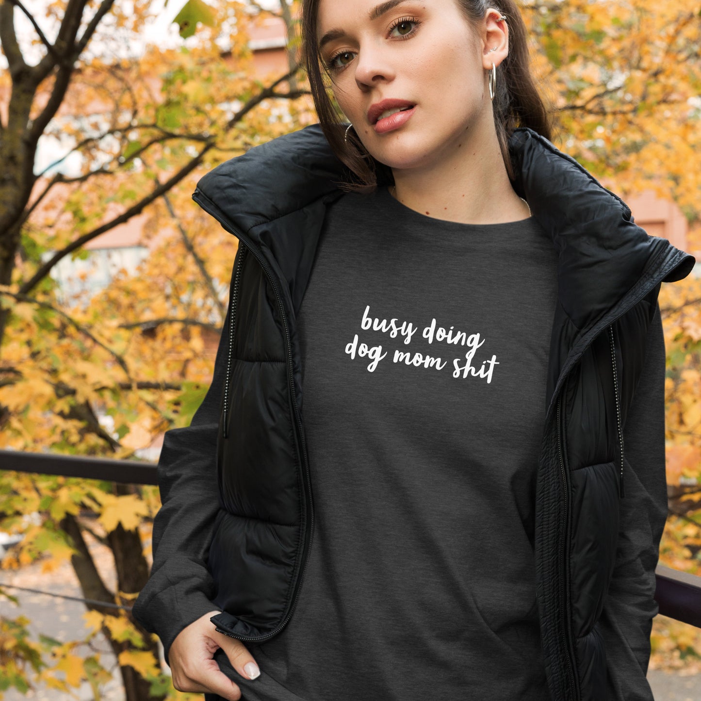 Dog Mom Sh*t- Unisex Long Sleeve Tee