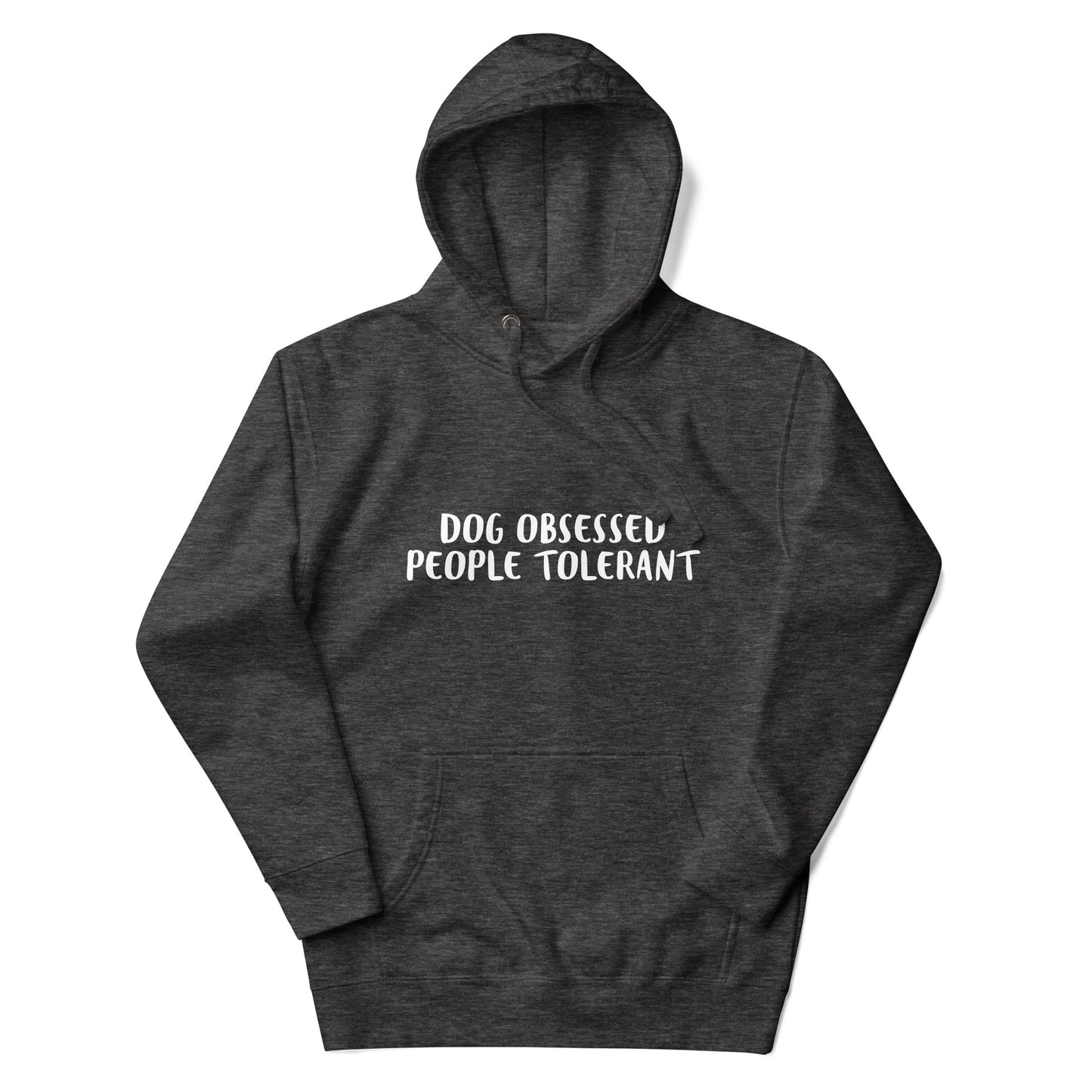 Dog Obsessed People Tolerant-Unisex Hoodie