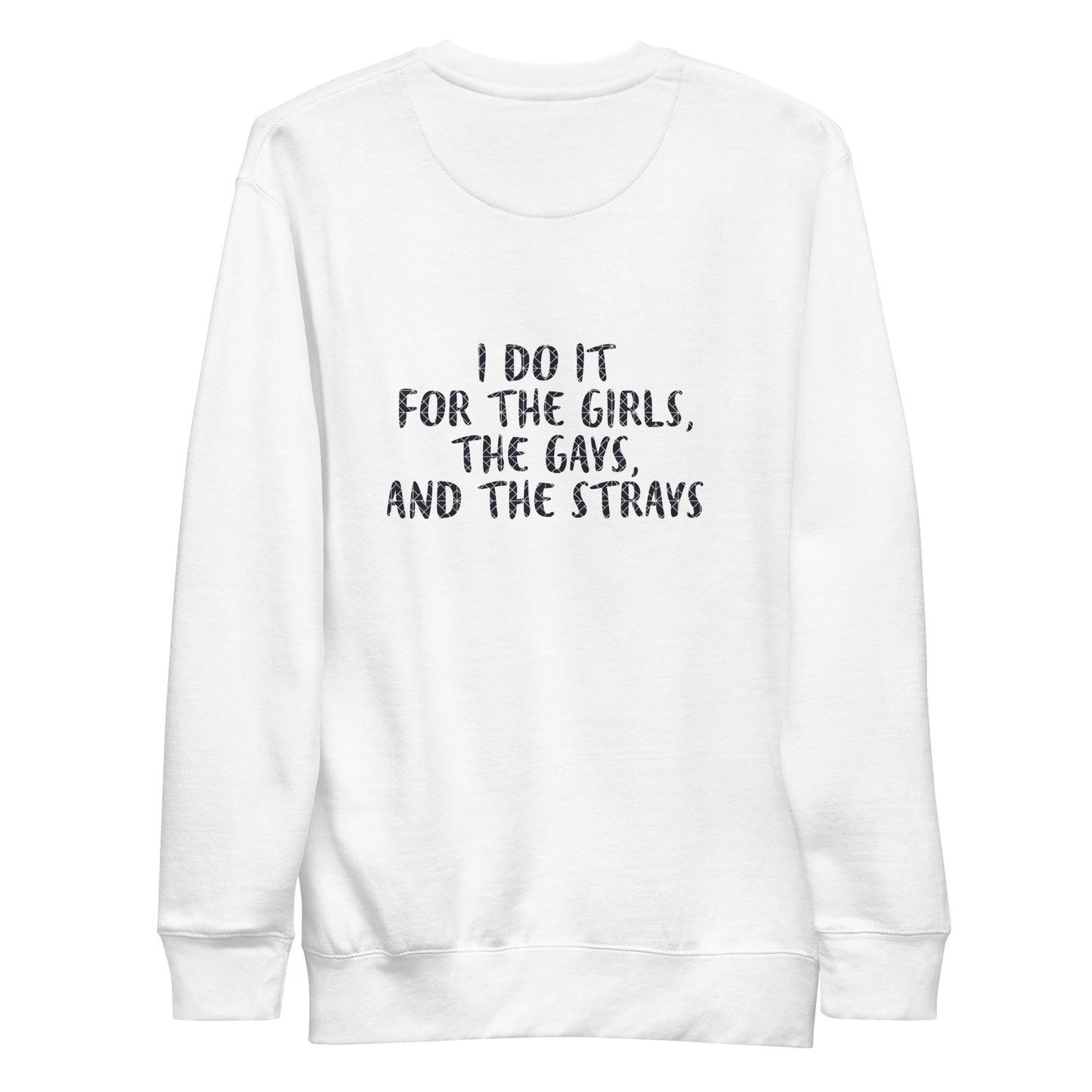 GIRLS,G*YS, STRAYS-Unisex Premium Sweatshirt